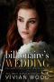 [Erzwungene Ehe/Liebe 02] • Billionaire's Wedding